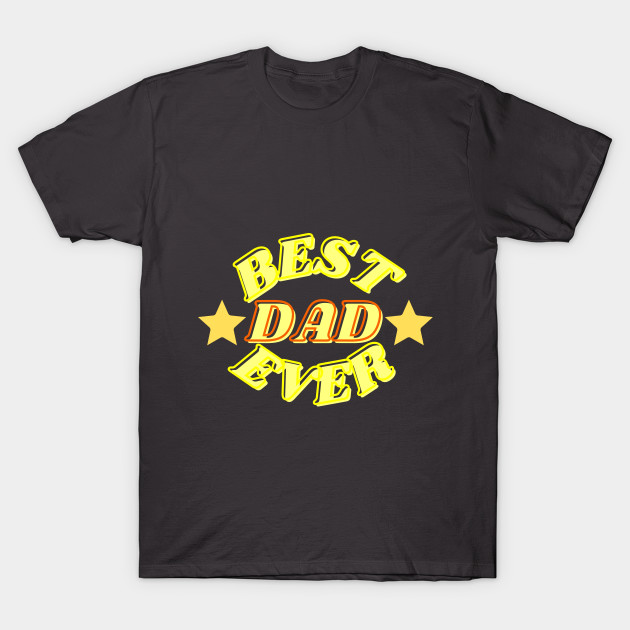 Best Dad Ever for Fathers Day by stellarfinds